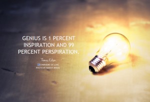 How do you find inspiration? Perspiration.