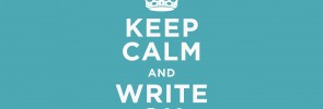 Keep Calm and Write On